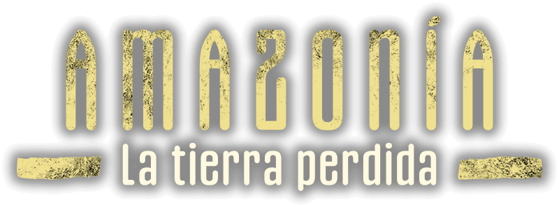 Amazonía: La tierra perdida